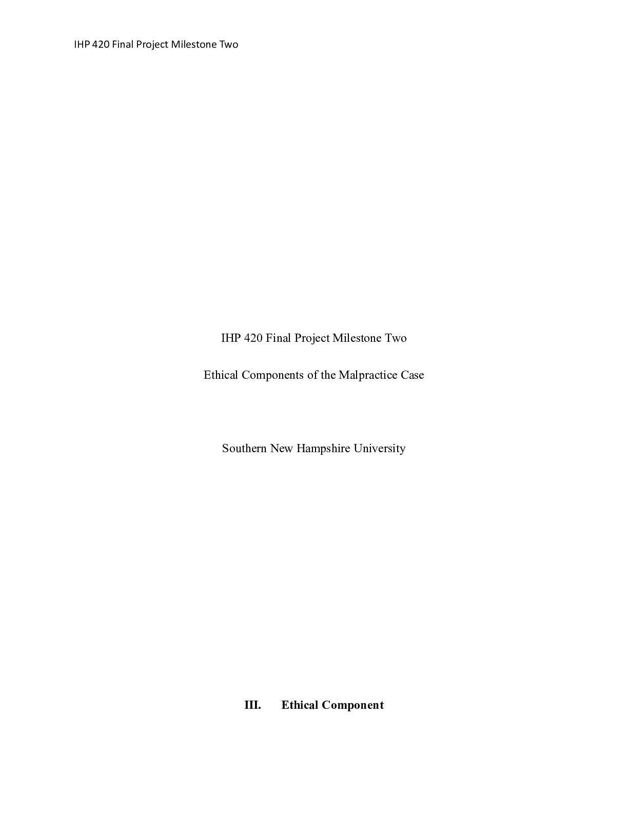 Preview image for IHP 420 Final Project Milestone Two|    IHP 420 Final Project Milestone Two  Ethical C